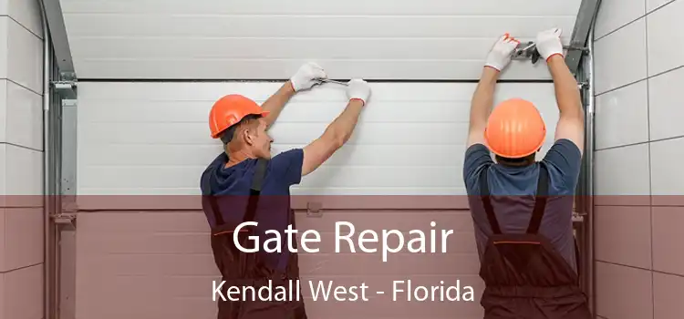 Gate Repair Kendall West - Florida