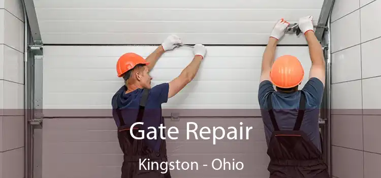 Gate Repair Kingston - Ohio