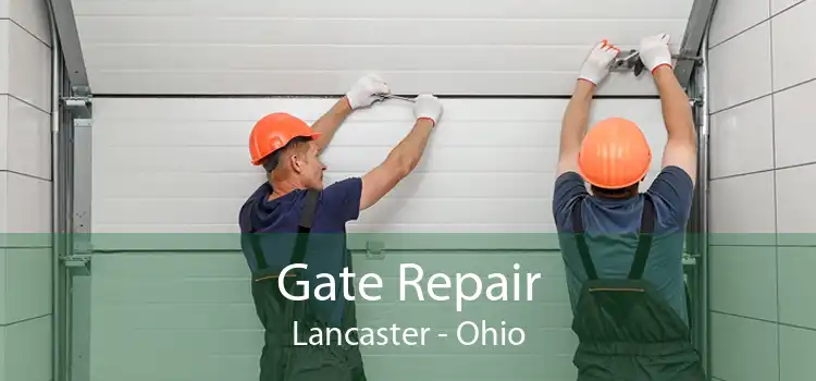 Gate Repair Lancaster - Ohio