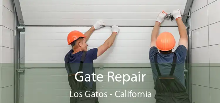 Gate Repair Los Gatos - California