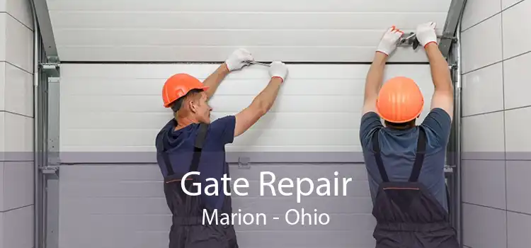 Gate Repair Marion - Ohio