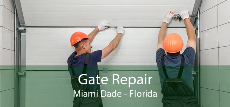 Gate Repair Miami Dade - Florida