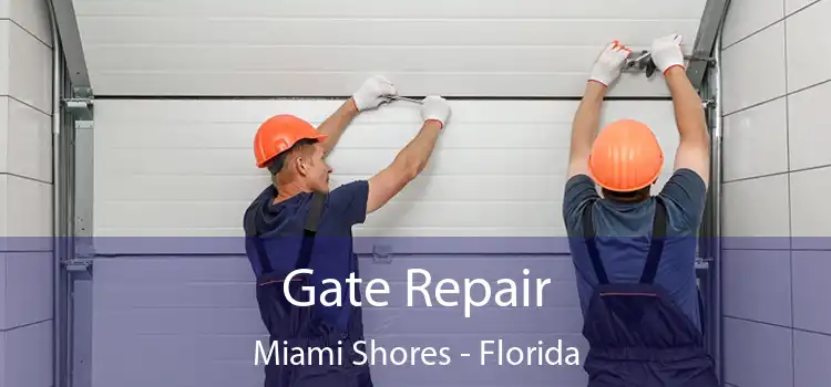 Gate Repair Miami Shores - Florida