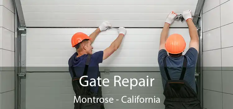 Gate Repair Montrose - California