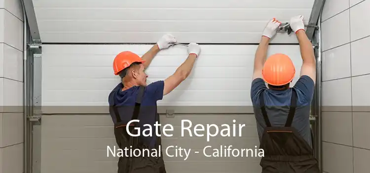 Gate Repair National City - California