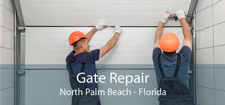 Gate Repair North Palm Beach - Florida