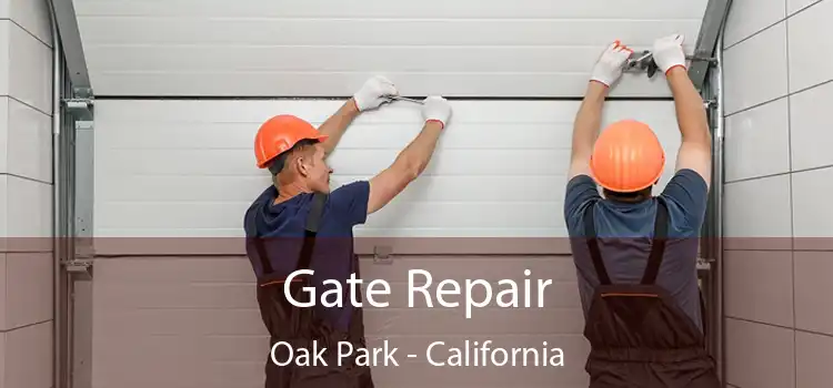 Gate Repair Oak Park - California