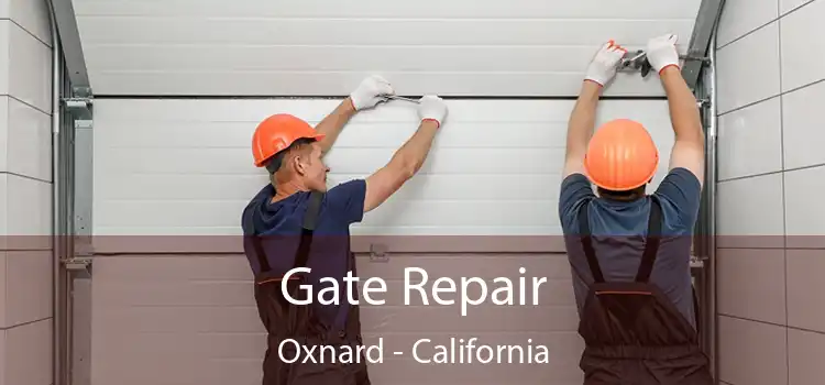 Gate Repair Oxnard - California