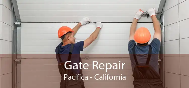 Gate Repair Pacifica - California