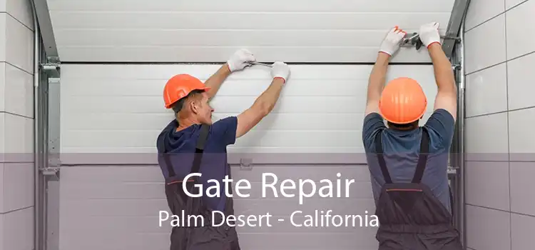 Gate Repair Palm Desert - California