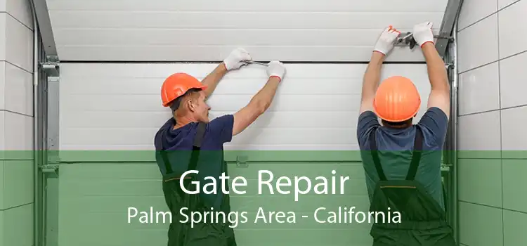 Gate Repair Palm Springs Area - California