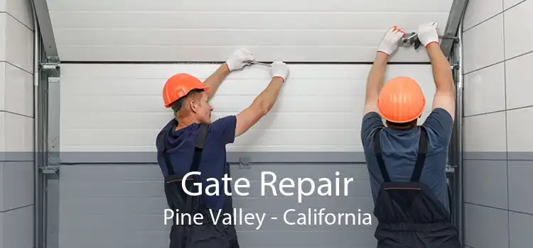 Gate Repair Pine Valley - California