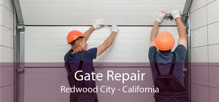 Gate Repair Redwood City - California