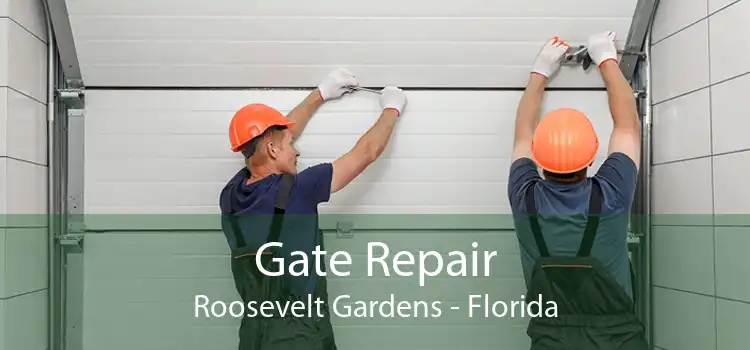 Gate Repair Roosevelt Gardens - Florida