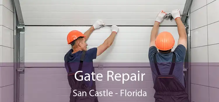 Gate Repair San Castle - Florida