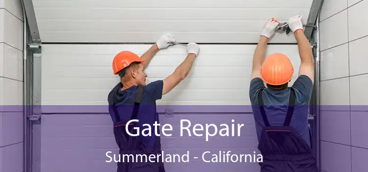 Gate Repair Summerland - California