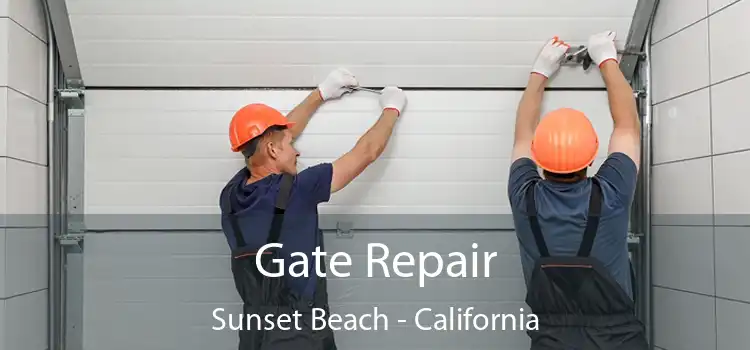 Gate Repair Sunset Beach - California