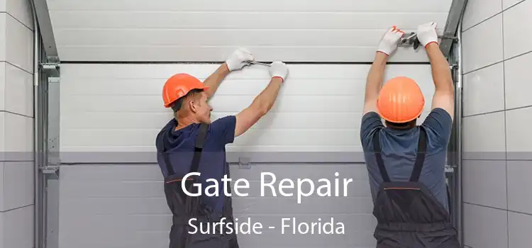 Gate Repair Surfside - Florida