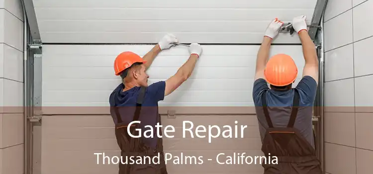 Gate Repair Thousand Palms - California