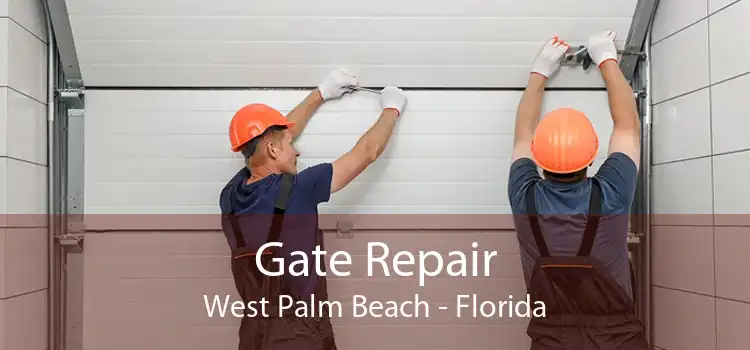Gate Repair West Palm Beach - Florida