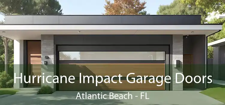  Hurricane Impact Garage Doors Atlantic Beach - FL