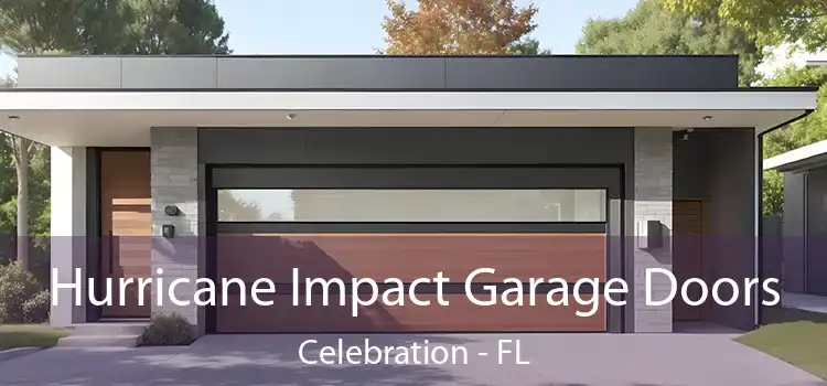  Hurricane Impact Garage Doors Celebration - FL