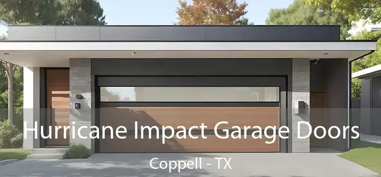  Hurricane Impact Garage Doors Coppell - TX