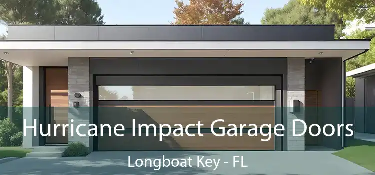  Hurricane Impact Garage Doors Longboat Key - FL