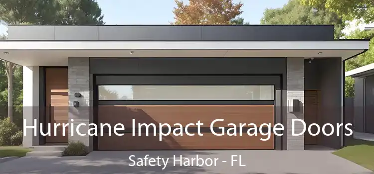  Hurricane Impact Garage Doors Safety Harbor - FL