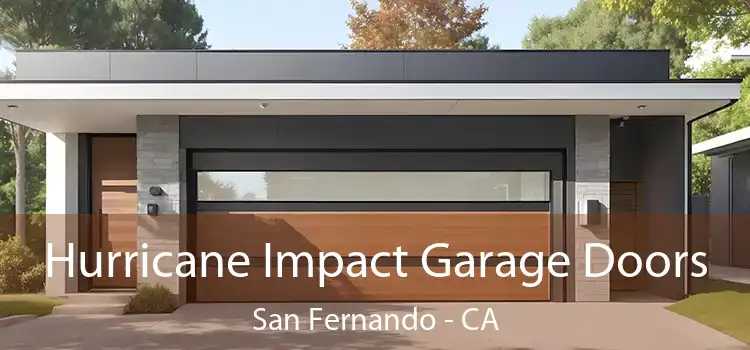  Hurricane Impact Garage Doors San Fernando - CA
