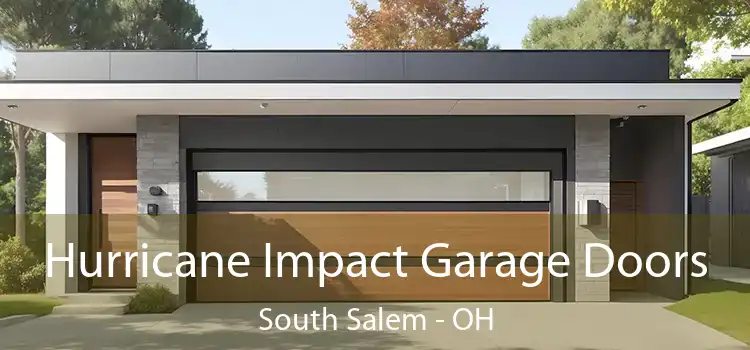  Hurricane Impact Garage Doors South Salem - OH