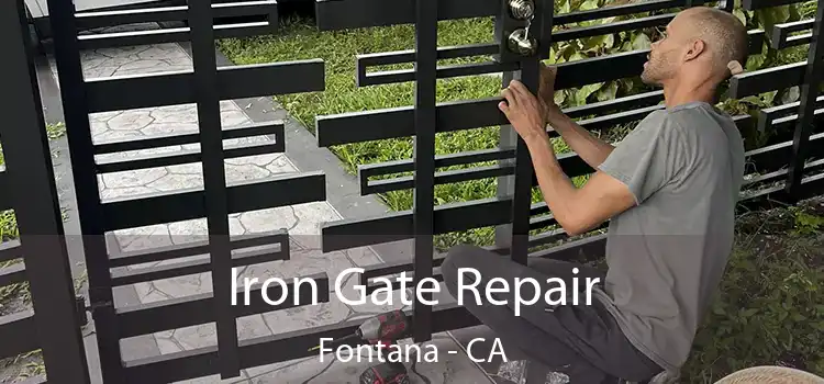  Iron Gate Repair Fontana - CA