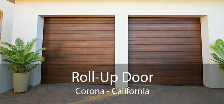 Roll-Up Door Corona - California