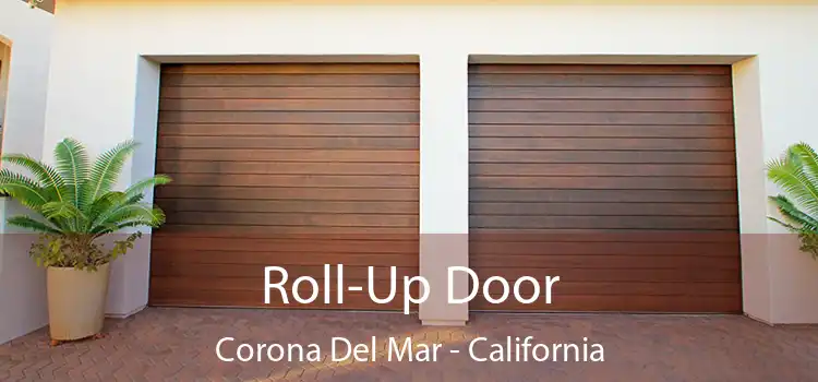 Roll-Up Door Corona Del Mar - California