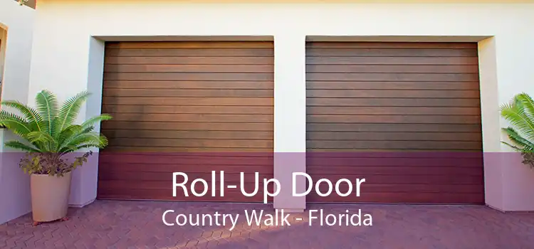 Roll-Up Door Country Walk - Florida