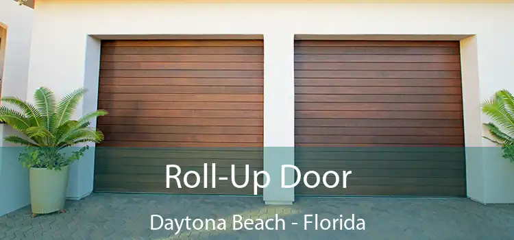 Roll-Up Door Daytona Beach - Florida