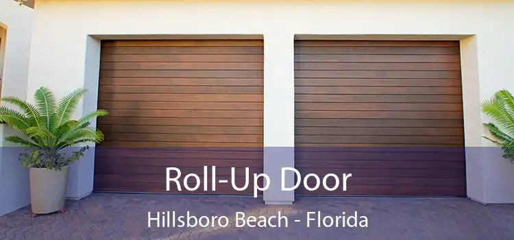 Roll-Up Door Hillsboro Beach - Florida