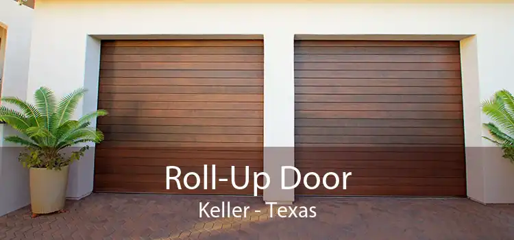 Roll-Up Door Keller - Texas