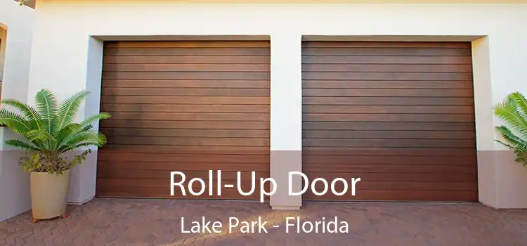 Roll-Up Door Lake Park - Florida