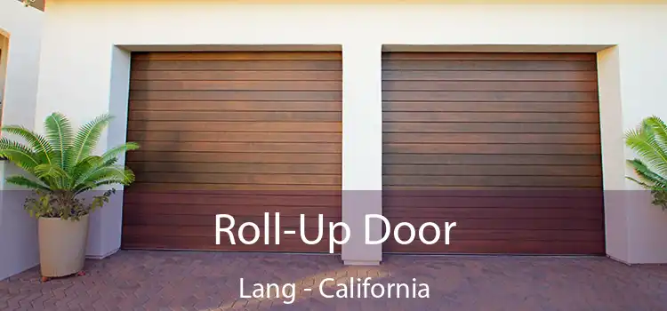 Roll-Up Door Lang - California