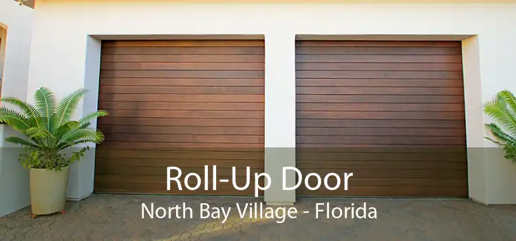 Roll-Up Door North Bay Village - Florida