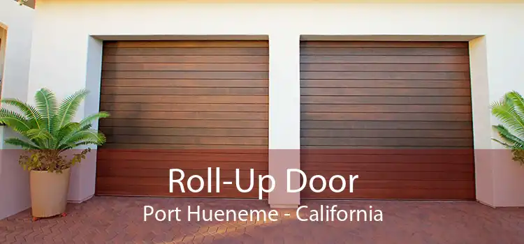 Roll-Up Door Port Hueneme - California