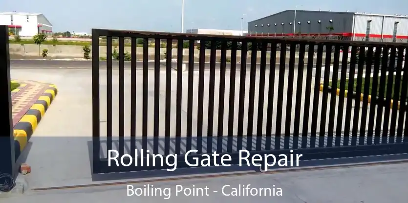 Rolling Gate Repair Boiling Point - California