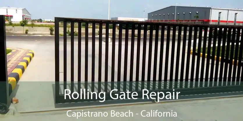 Rolling Gate Repair Capistrano Beach - California