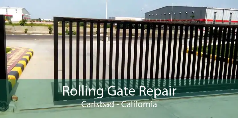 Rolling Gate Repair Carlsbad - California