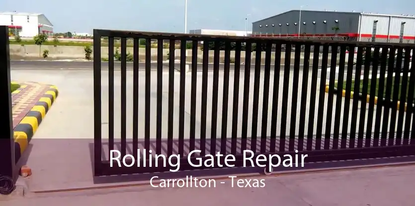 Rolling Gate Repair Carrollton - Texas
