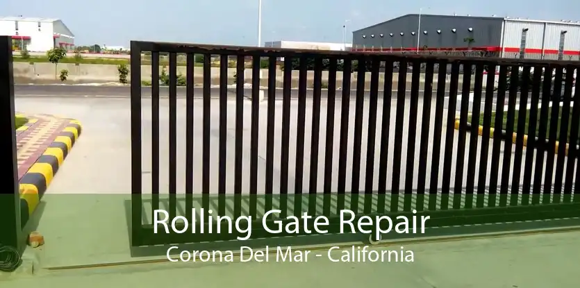 Rolling Gate Repair Corona Del Mar - California