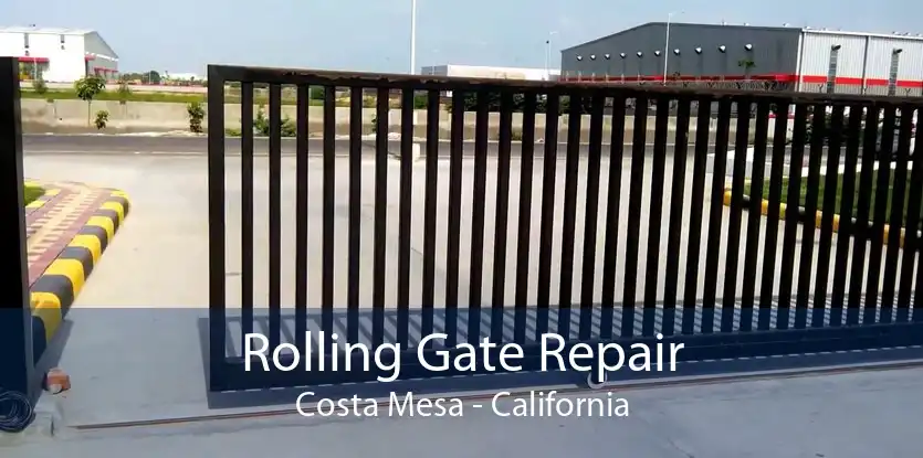 Rolling Gate Repair Costa Mesa - California