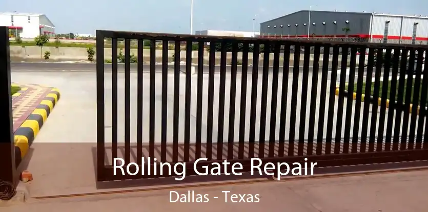 Rolling Gate Repair Dallas - Texas