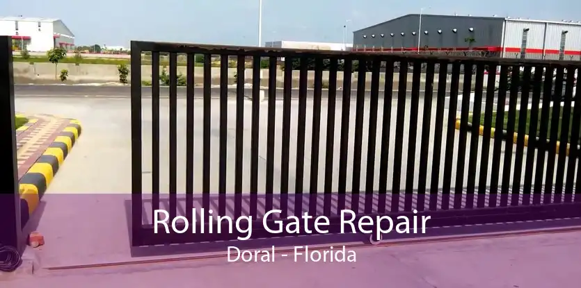 Rolling Gate Repair Doral - Florida